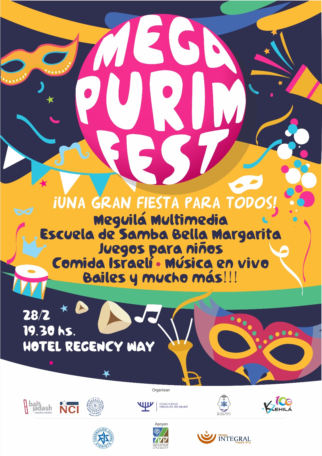 ¡¡¡Mega Purim Fest. Una gran fiesta para todos. Open Bar para jóvenes mayores de 18 años. Meguilá multimedia, Escuela de Samba Bella Margarita, Juegos para niños, Comida israelí, Música en vivo, Bailes y mucho más!!! 28 de febrero a las 19.30 horas en el Hotel Regency Way.