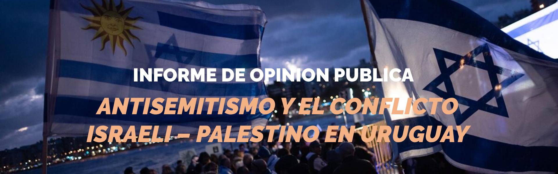Encuesta Antisemitismo y Conflicto